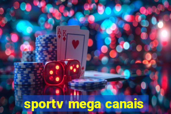 sportv mega canais